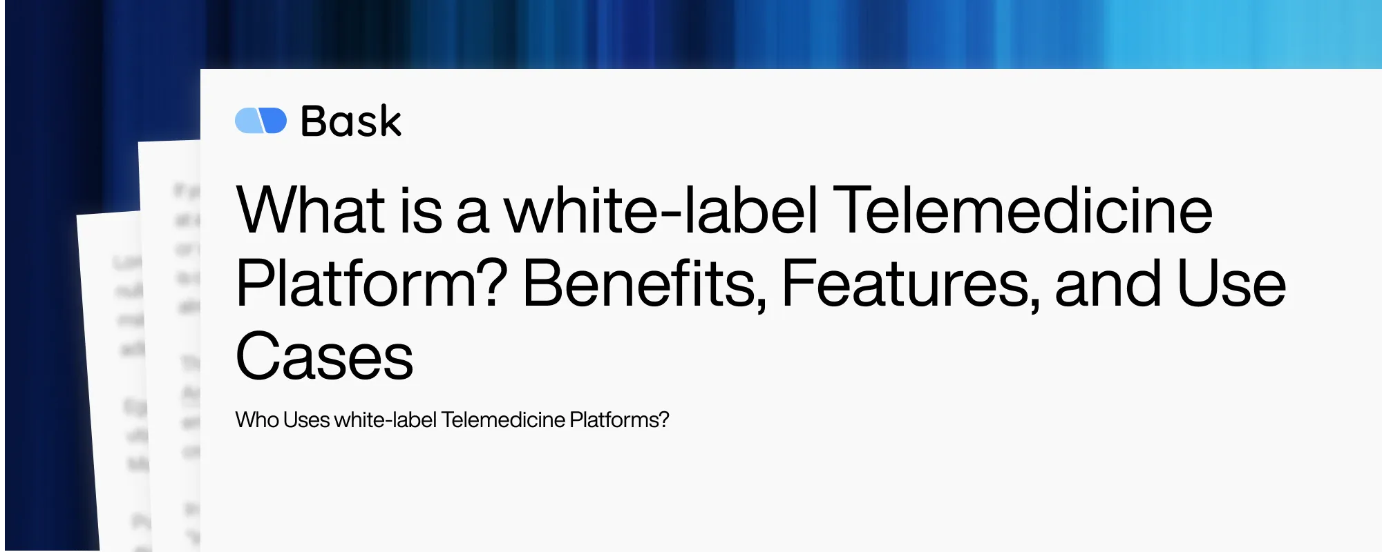 What is a white-label Telemedicine Platform? Benefits, Features, and Use Cases